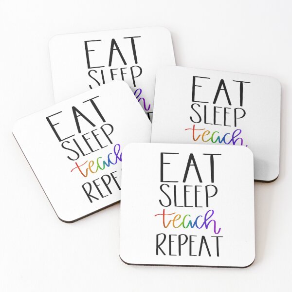 Item preview, Eat, Sleep, Teach, Repeat designed and sold by Liz99.