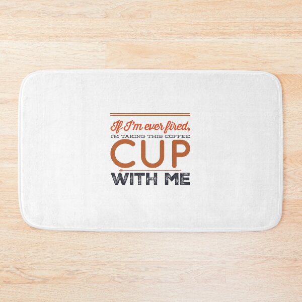 Item preview, If I'm Ever Fired, I'm Taking This Coffee Cup With Me designed and sold by OfferHeat.