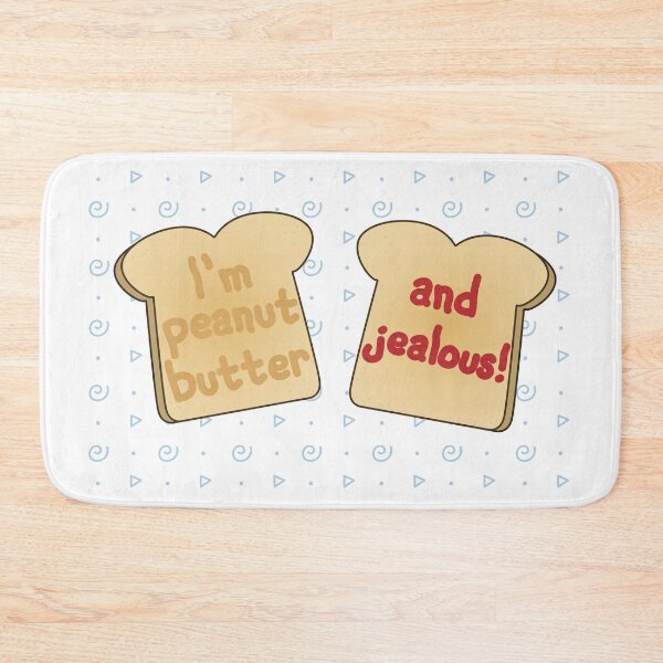 Item preview, I'm Peanut Butter & Jealous! designed and sold by Paddock9Designs.