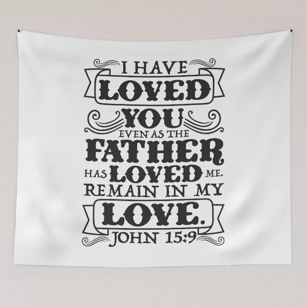 Item preview, John 15:9 designed and sold by plushism.