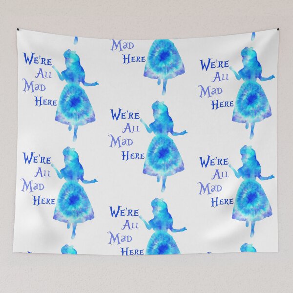 Item preview, Alice in Wonderland We're All Mad Here designed and sold by Sabrina Knappins.