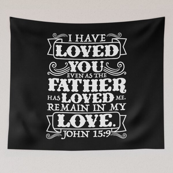 Item preview, John 15:9 designed and sold by plushism.