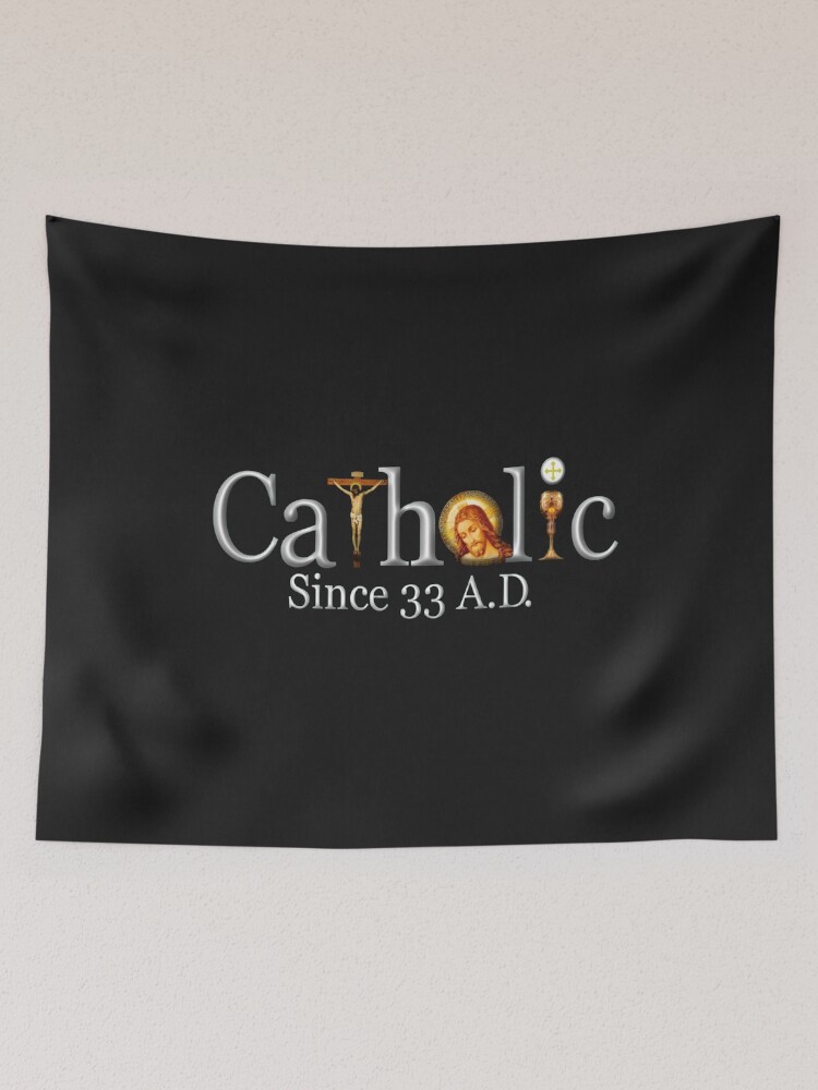 Catholic T-Shirt Since 33 Ad Crucifix Jesus Eucharist Mass