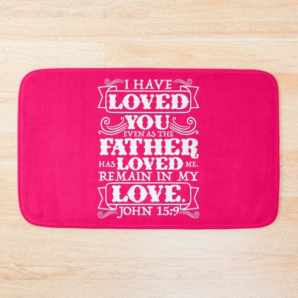 Item preview, John 15:9 designed and sold by plushism.