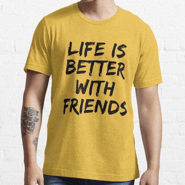 Life Is Better With Friends T-shirt, Official Friends Merchandise