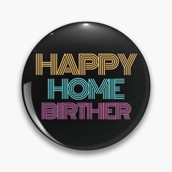 Item preview, Happy Home Birther Adult - Home Birth Retro designed and sold by BirthMama.