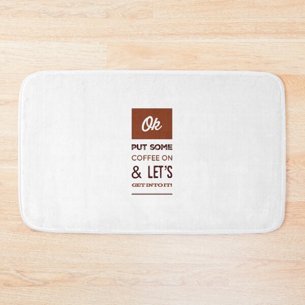 Item preview, Ok Put Some Coffee On & Let's Get Into It! designed and sold by OfferHeat.