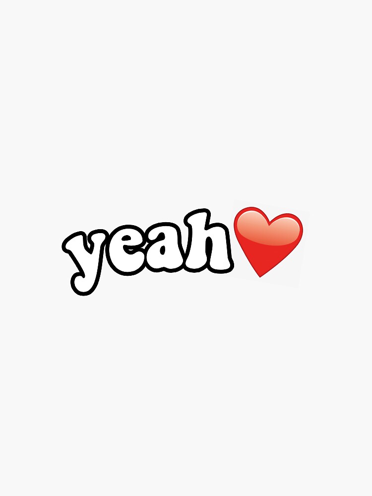 Yeah W Heart Tik Tok Meme Sticker For Sale By Jascakes Redbubble 4383