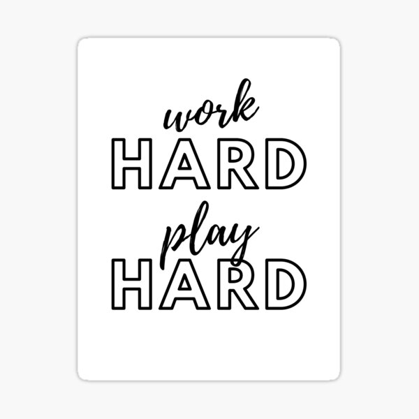 work-hard-play-hard-word-art-inspirational-calligraphy-quote