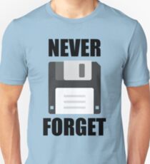 Never Forget Unisex T-Shirt