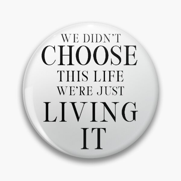 Item preview, The Umbrella Academy-Inspired "We Didn't Choose This Life" designed and sold by mulberrydragon.