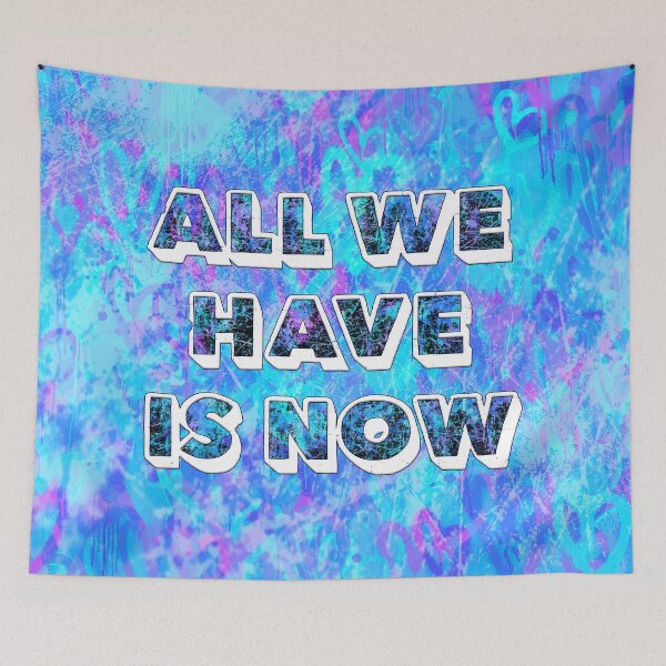 Item preview, All We Have Is Now designed and sold by Retro Art Factory.