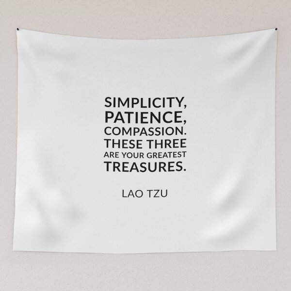Item preview, Lao Tzu quotes - Simplicity, patience, compassion. These three are your greatest treasures. designed and sold by Inspirationmotivation.