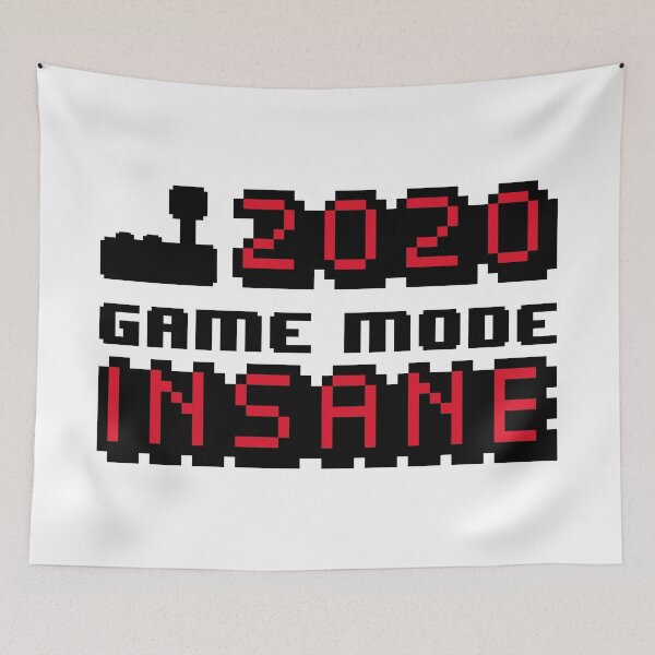 Item preview, Gamers 2020 Insane Mode designed and sold by crismk.