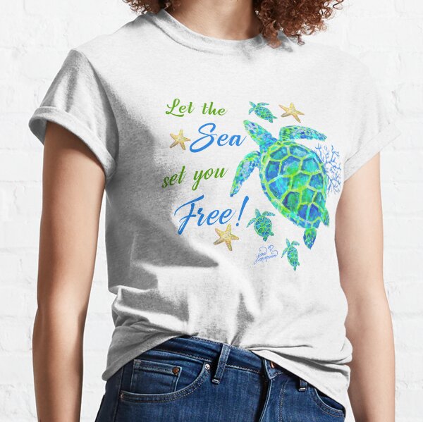 Turtles - Let the Sea set you Free! Classic T-Shirt