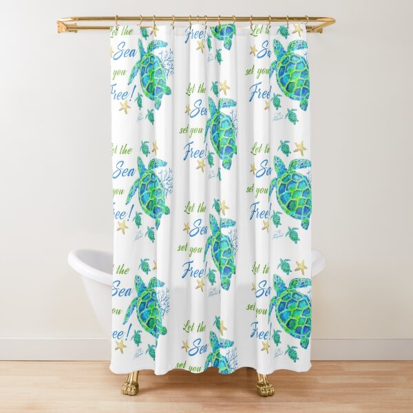 Turtles - Let the Sea set you Free! Shower Curtain