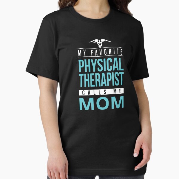 Item preview, Proud Physical Therapist Mom , My Favorite Physical Therapist Calls Me Mom,Physiotherapist Gift designed and sold by majidkacm.