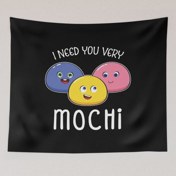 Item preview, Funny Japanese Food I Need You Very Mochi print designed and sold by jakehughes2015.