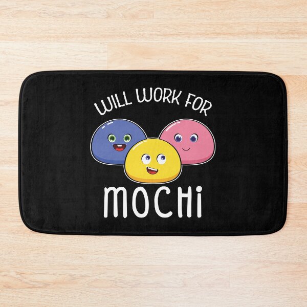 Item preview, Funny Japanese Rice Cake Will Work For Mochi design designed and sold by jakehughes2015.