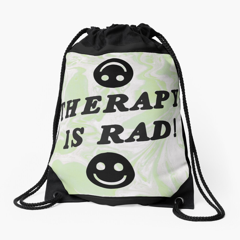 therapy is rad | green | mental health / self care Drawstring Bag