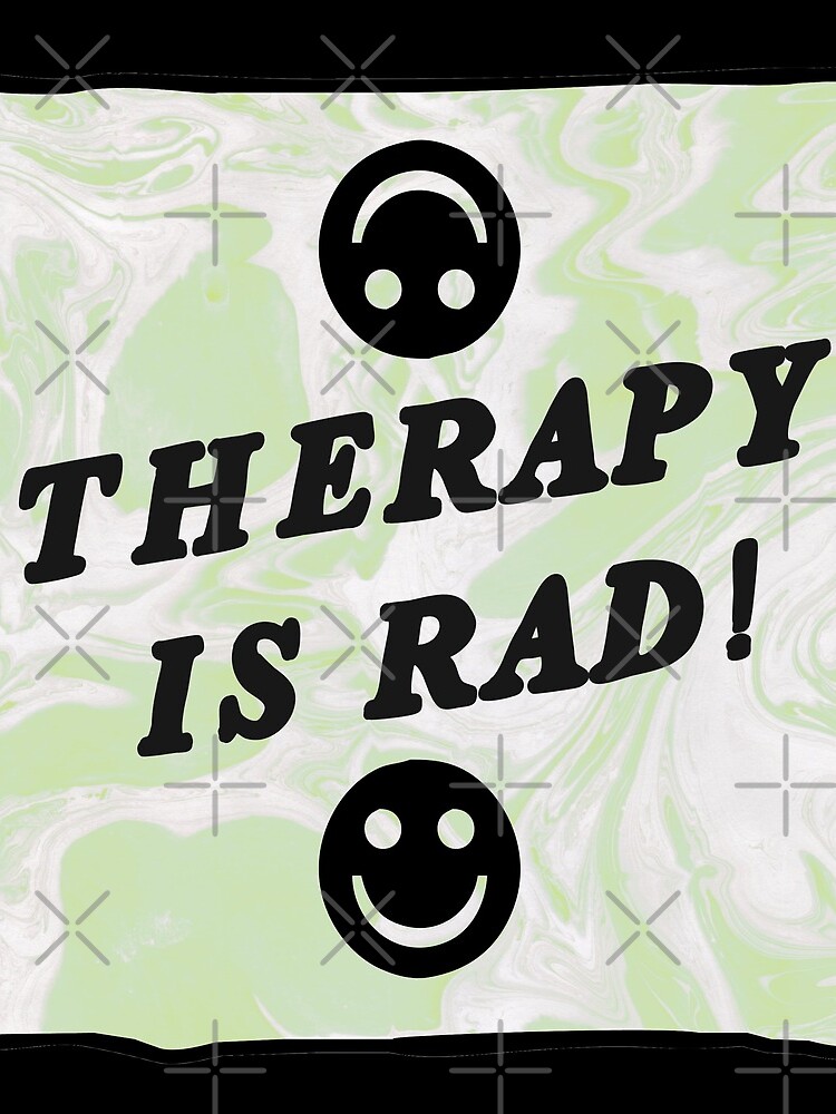 therapy is rad | green | mental health / self care by craftordiy
