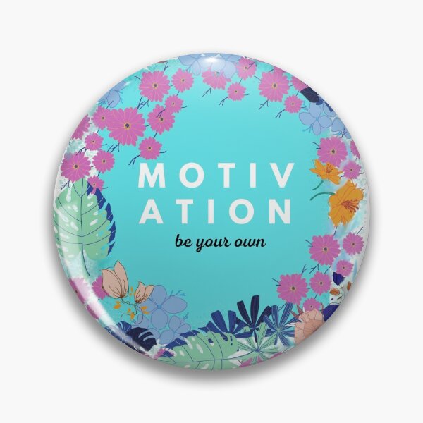 Item preview, Motivation be your own with flower designed and sold by Soul Blossom Art.
