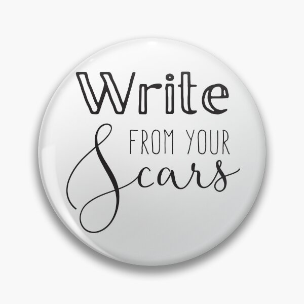 Item preview, Write from your scars designed and sold by jazzydevil.