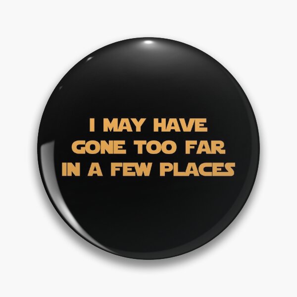 Item preview, george lucas - i may have gone too far designed and sold by cameronbaba.