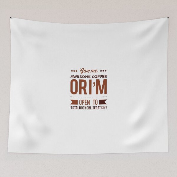 Item preview, Give Me Awesome Coffee Or I'm Open To 'Total Body Obliteration' designed and sold by OfferHeat.