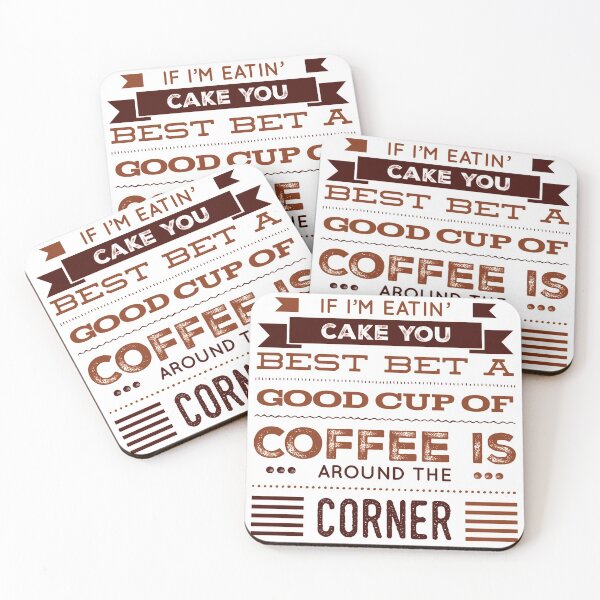 Item preview, If I'm Eating Cake You Best Bet A Good Cup Of Coffee Is Around The Corner designed and sold by OfferHeat.