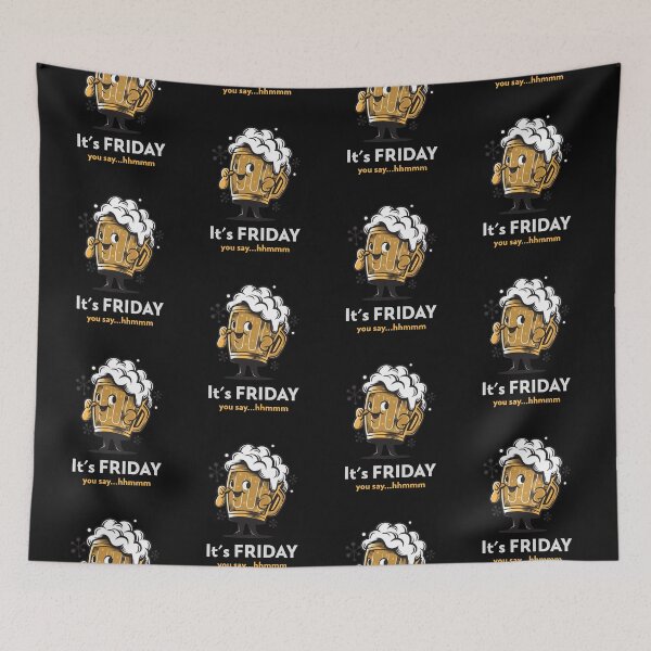 Item preview, It's Friday You Say....hhmmm....Beer. Funny designed and sold by shirtdan.