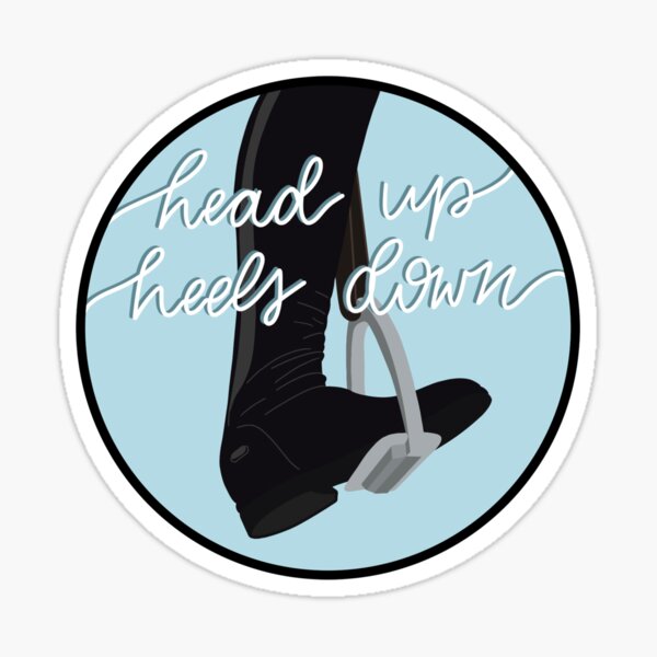 "Head Up, Heels Down Equestrian" Sticker by rlee04 Redbubble