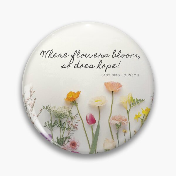 Item preview, Where flowers bloom, so does hope!  designed and sold by 10Creates.