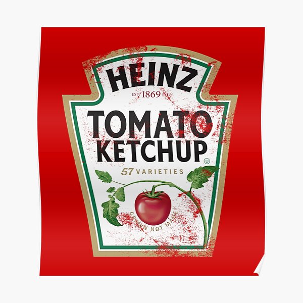 Heinz Tomato Ketchup Posters Redbubble