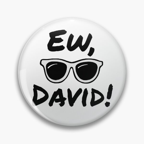 Item preview, Ew, David! Schitt's Creek designed and sold by cloudhiker.
