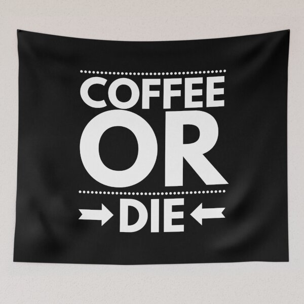 Item preview, Coffee Or Die designed and sold by junaid ali.