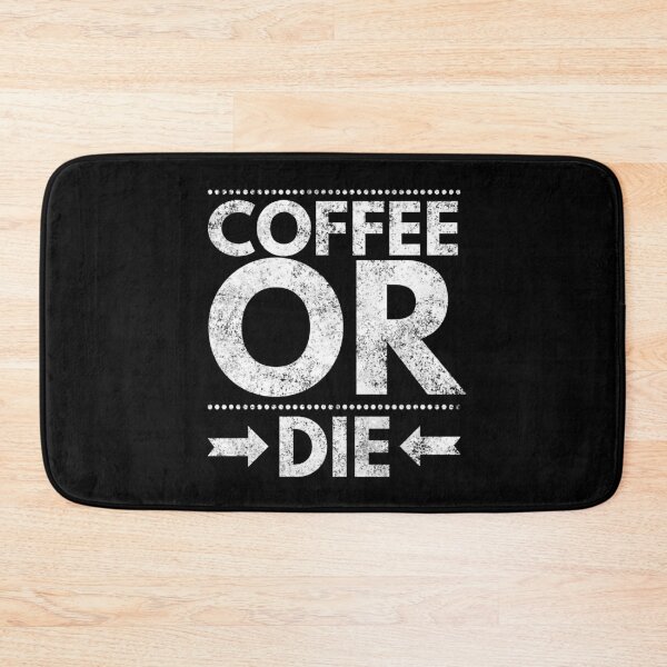 Item preview, Coffee Or Die designed and sold by junaid ali.