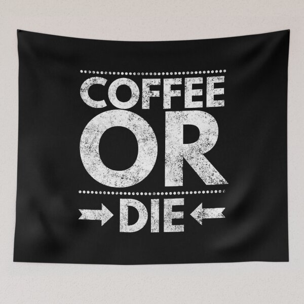 Item preview, Coffee Or Die designed and sold by junaid ali.