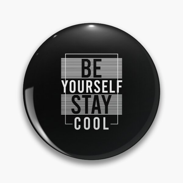 Item preview, Be your self stay cool designed and sold by diab diab.