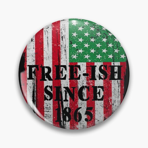 Item preview, Juneteenth Black Freedom Free-Ish Since 1865 designed and sold by marcek.