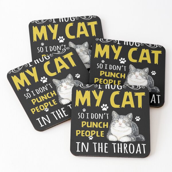 Item preview, I Hug My Cats So I Don't Punch People In The Throat designed and sold by bmit.