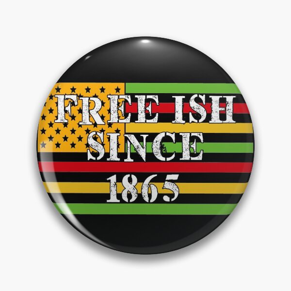 Item preview,  Juneteenth Black Freedom Free-Ish Since 1865 designed and sold by marcek.