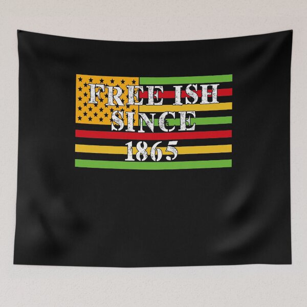 Item preview,  Juneteenth Black Freedom Free-Ish Since 1865 designed and sold by marcek.
