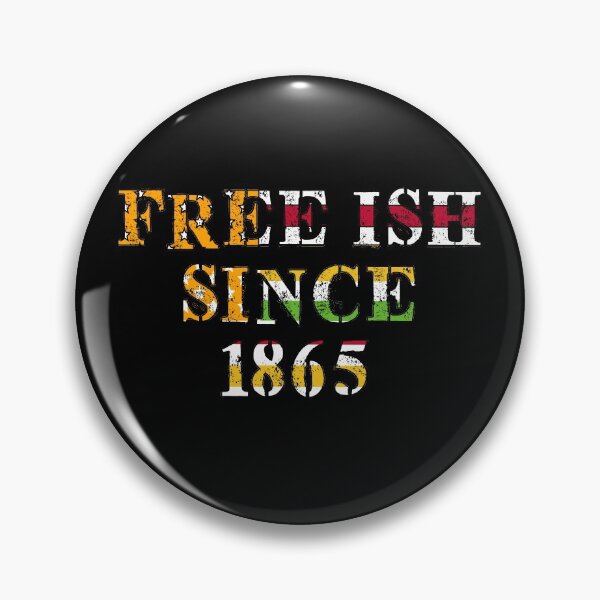 Item preview, Juneteenth Black Freedom Free-Ish Since 1865 designed and sold by marcek.