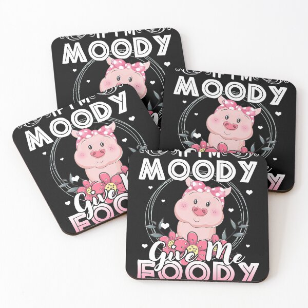 Item preview, If I'm Moody Give Me Foody Pig designed and sold by bmit.