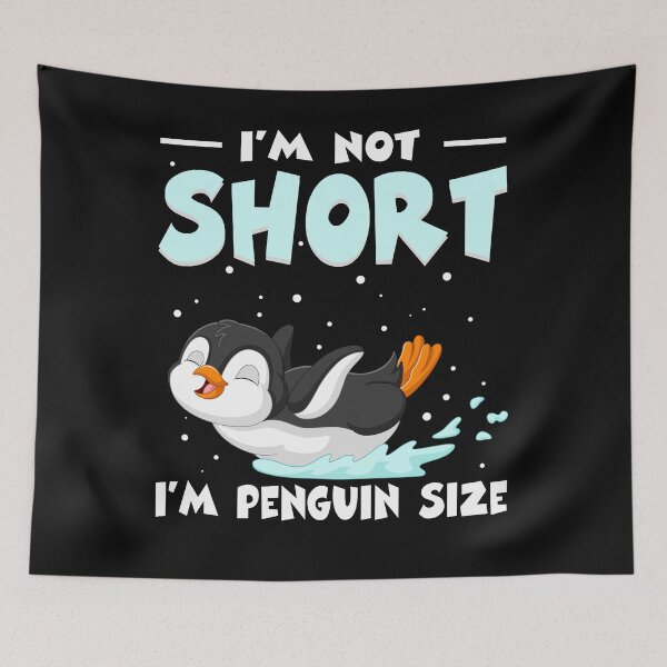 Item preview, I'm Not Short I'm Penguin Size designed and sold by bmit.