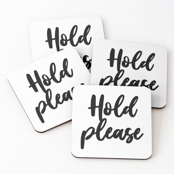 Item preview, HOLD PLEASE designed and sold by GeeklyShirts.