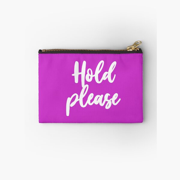 Item preview, HOLD PLEASE designed and sold by GeeklyShirts.