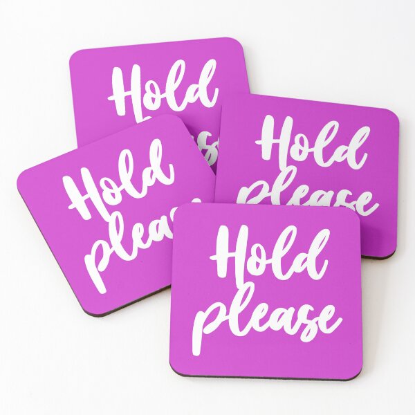Item preview, HOLD PLEASE designed and sold by GeeklyShirts.