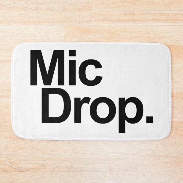 Item preview, MIC DROP designed and sold by GeeklyShirts.